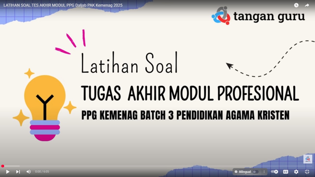 LATIHAN SOAL TES AKHIR MODUL PPG Daljab PAK Kemenag 2025